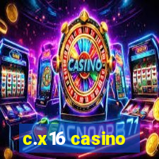 c.x16 casino