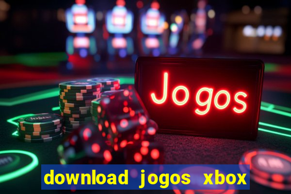 download jogos xbox 360 xex