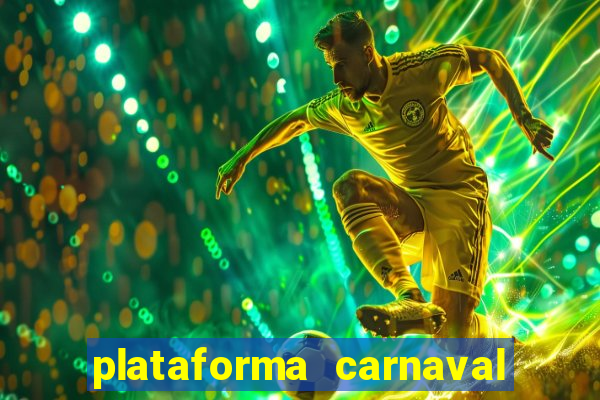 plataforma carnaval de ouro