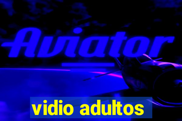 vidio adultos