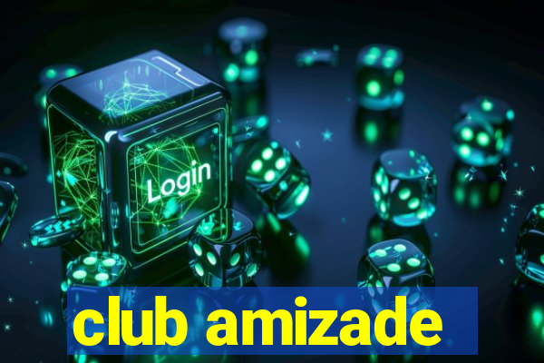 club amizade