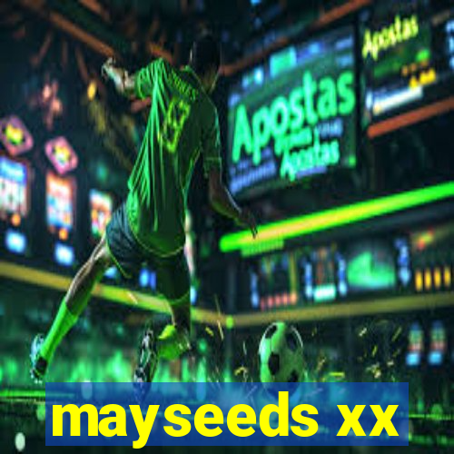 mayseeds xx