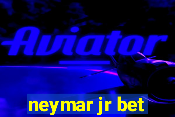 neymar jr bet