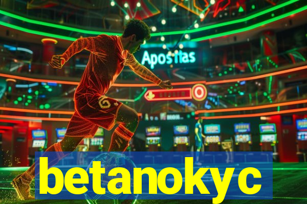 betanokyc