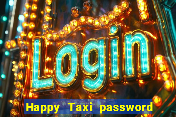 Happy Taxi password road 96 road 96 senha do cofre