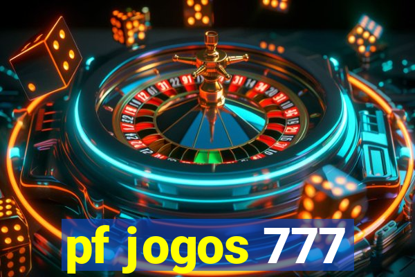 pf jogos 777