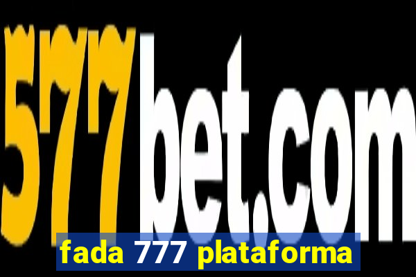 fada 777 plataforma