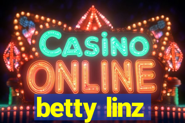 betty linz