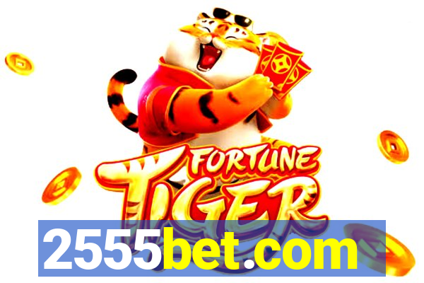 2555bet.com