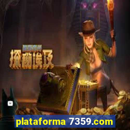 plataforma 7359.com