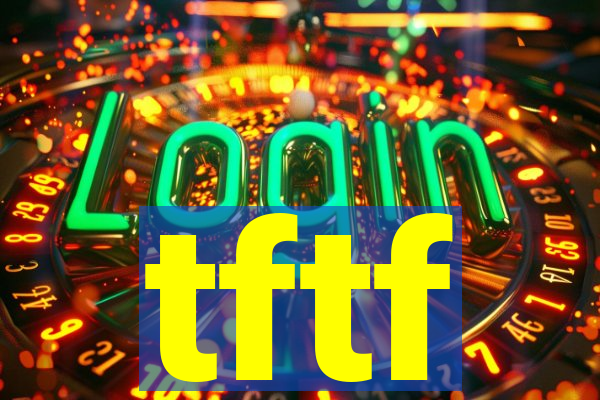 tftf