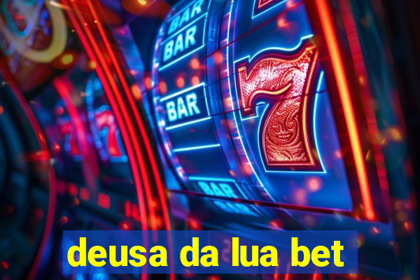 deusa da lua bet