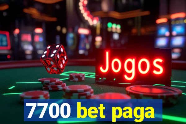 7700 bet paga