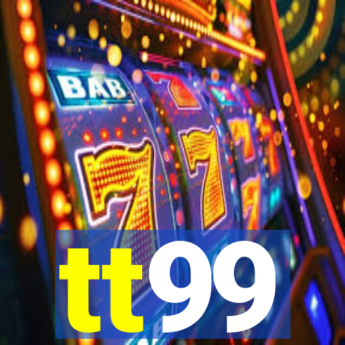 tt99