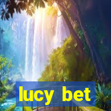 lucy bet