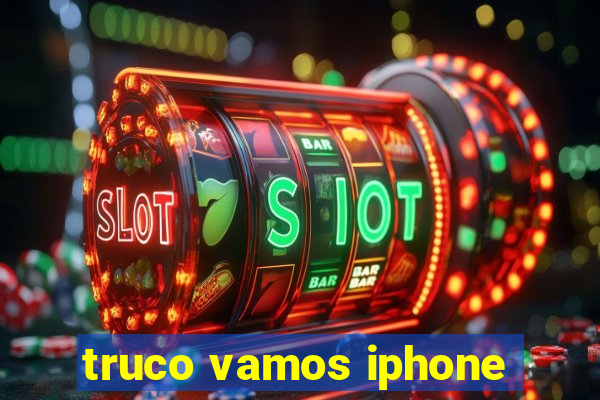 truco vamos iphone