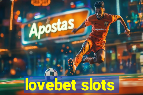 lovebet slots