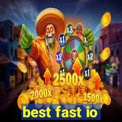 best fast io