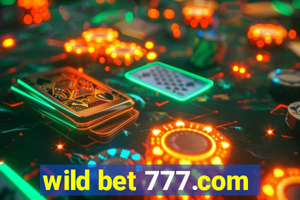 wild bet 777.com