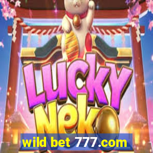 wild bet 777.com