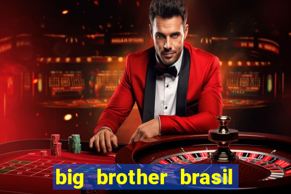 big brother brasil 777 plataforma