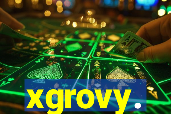 xgrovy.