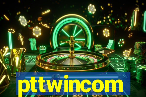 pttwincom