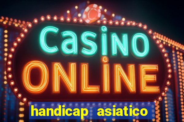 handicap asiatico 0.0 0.5