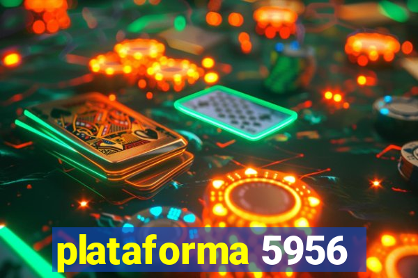 plataforma 5956