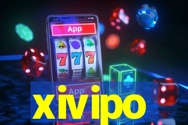 xivipo