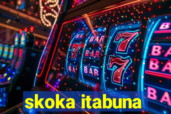 skoka itabuna