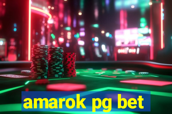 amarok pg bet