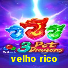 velho rico