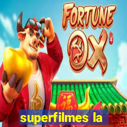 superfilmes la