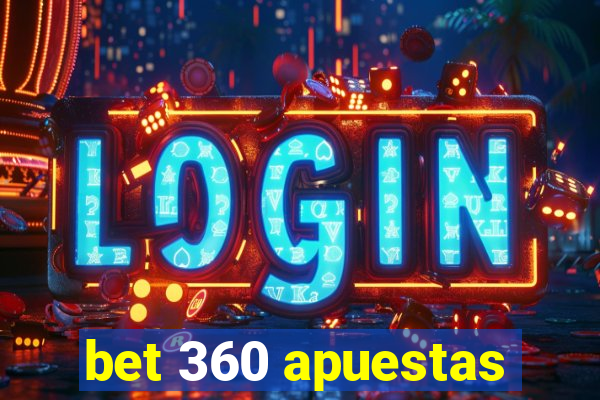 bet 360 apuestas