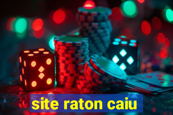 site raton caiu