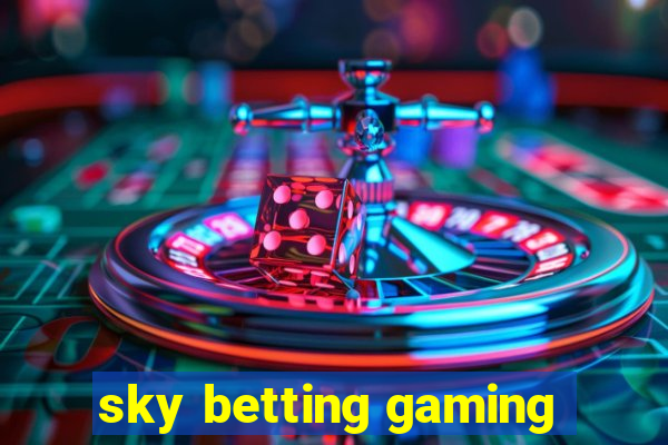 sky betting gaming