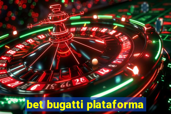 bet bugatti plataforma