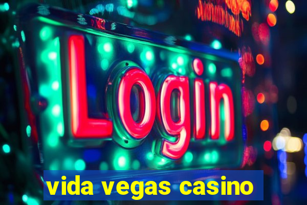 vida vegas casino