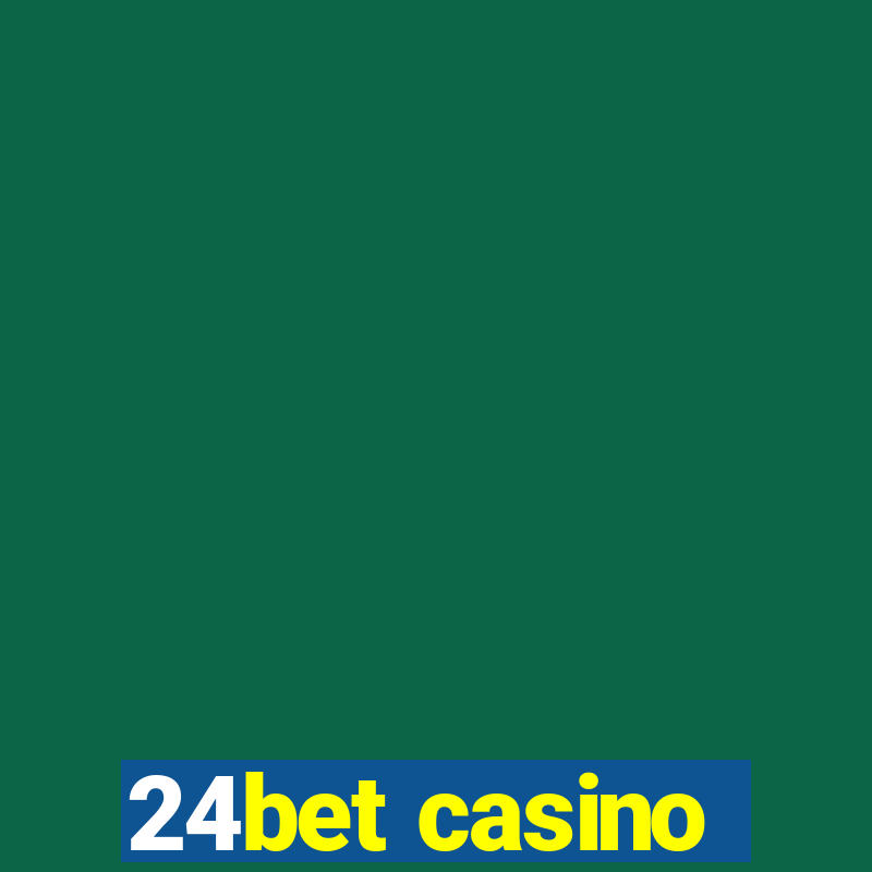 24bet casino