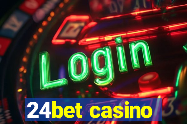 24bet casino