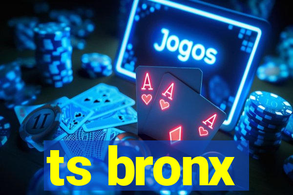 ts bronx