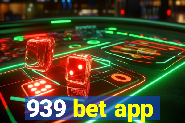 939 bet app