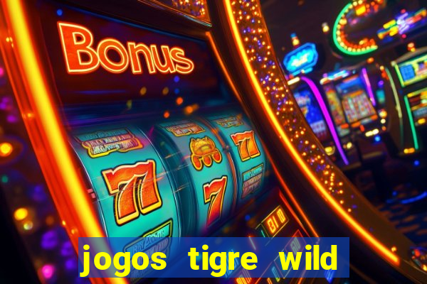 jogos tigre wild fortune tiger