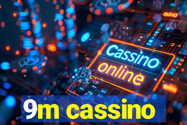 9m cassino