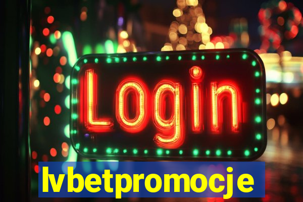 lvbetpromocje