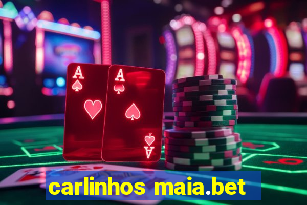 carlinhos maia.bet