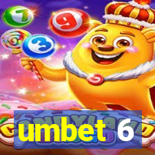 umbet 6