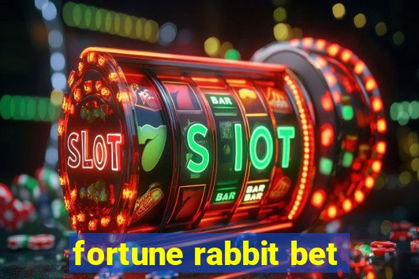 fortune rabbit bet