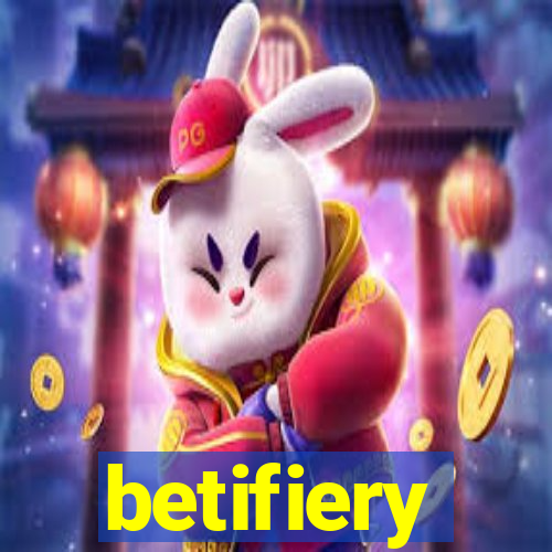 betifiery